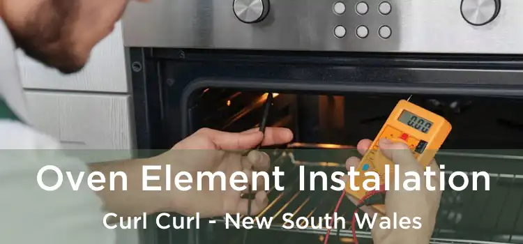 Oven Element Installation Curl Curl - New South Wales