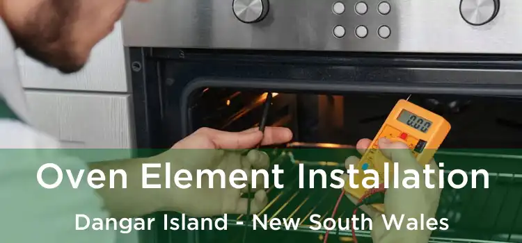 Oven Element Installation Dangar Island - New South Wales