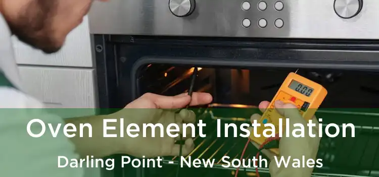 Oven Element Installation Darling Point - New South Wales