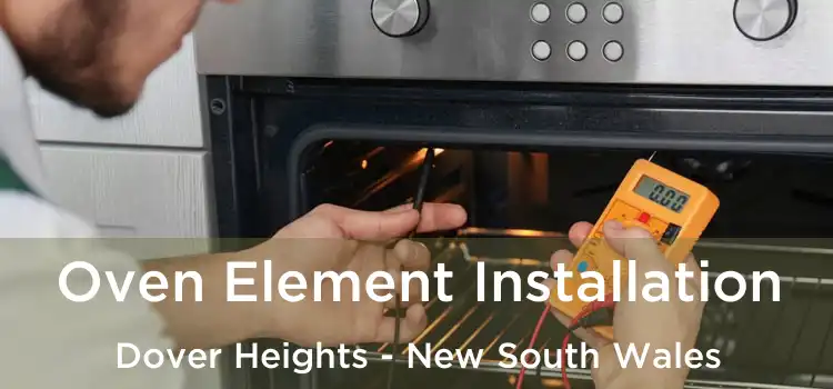 Oven Element Installation Dover Heights - New South Wales