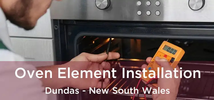 Oven Element Installation Dundas - New South Wales