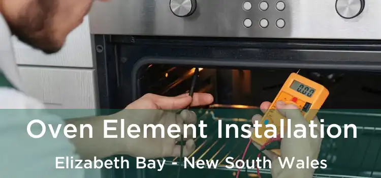 Oven Element Installation Elizabeth Bay - New South Wales