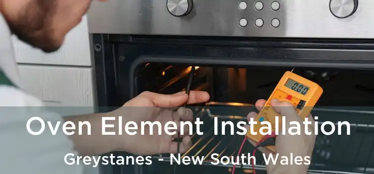 Oven Element Installation Greystanes - New South Wales