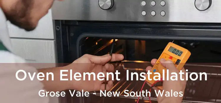 Oven Element Installation Grose Vale - New South Wales