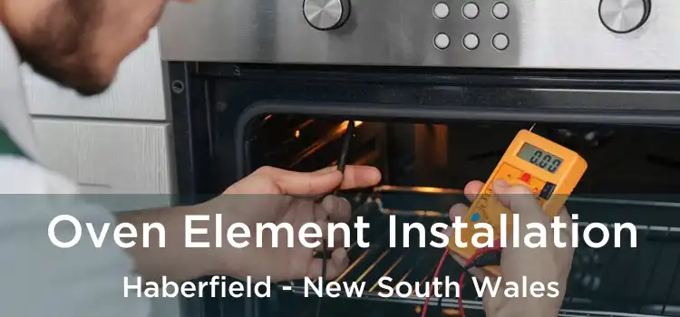 Oven Element Installation Haberfield - New South Wales