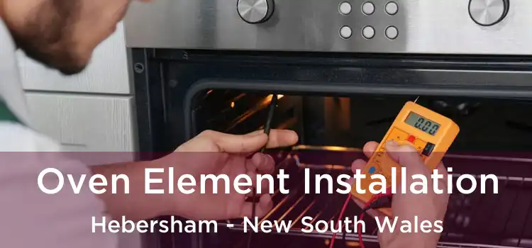 Oven Element Installation Hebersham - New South Wales
