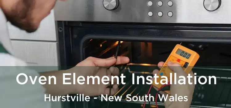 Oven Element Installation Hurstville - New South Wales