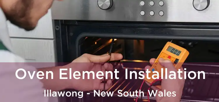 Oven Element Installation Illawong - New South Wales