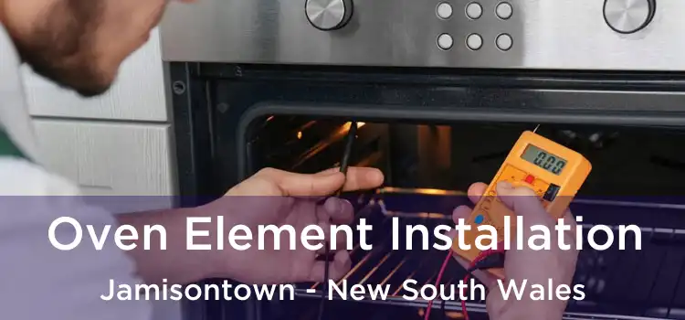 Oven Element Installation Jamisontown - New South Wales