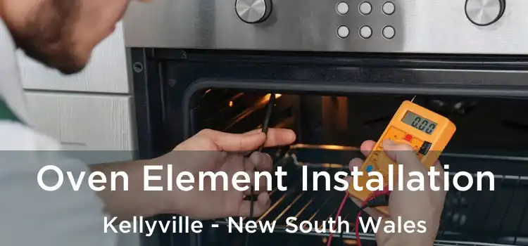 Oven Element Installation Kellyville - New South Wales