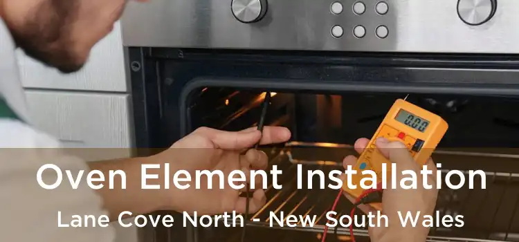 Oven Element Installation Lane Cove North - New South Wales