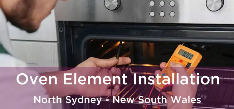 Oven Element Installation North Sydney - New South Wales