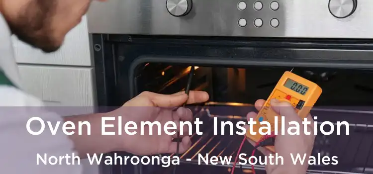 Oven Element Installation North Wahroonga - New South Wales