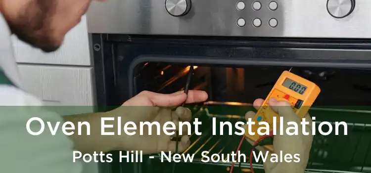 Oven Element Installation Potts Hill - New South Wales