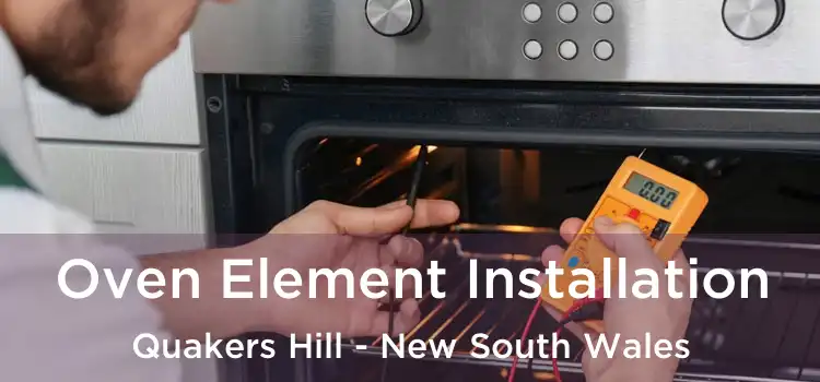 Oven Element Installation Quakers Hill - New South Wales