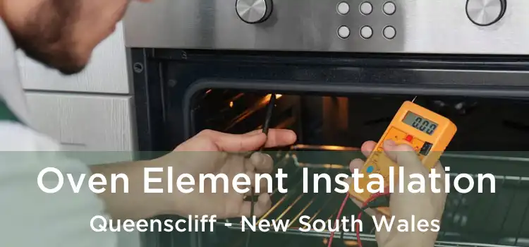 Oven Element Installation Queenscliff - New South Wales