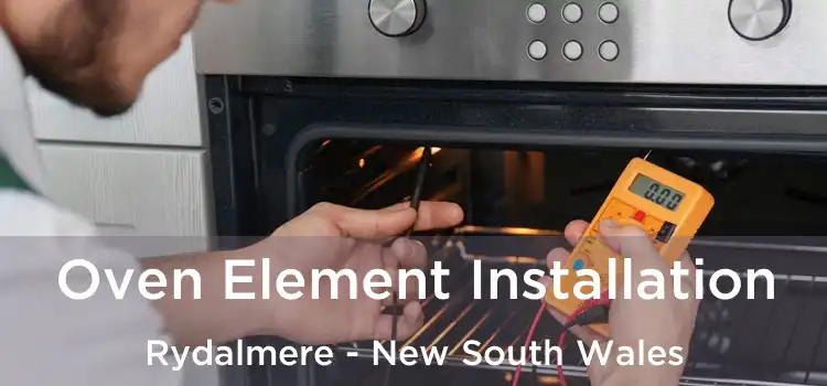 Oven Element Installation Rydalmere - New South Wales