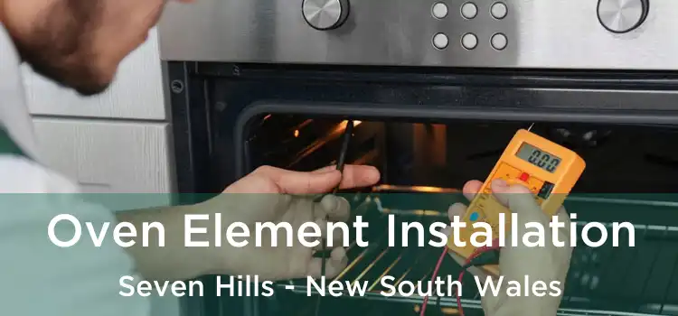 Oven Element Installation Seven Hills - New South Wales