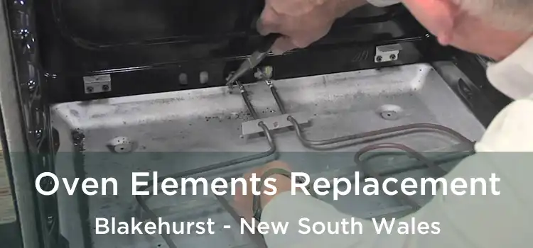 Oven Elements Replacement Blakehurst - New South Wales