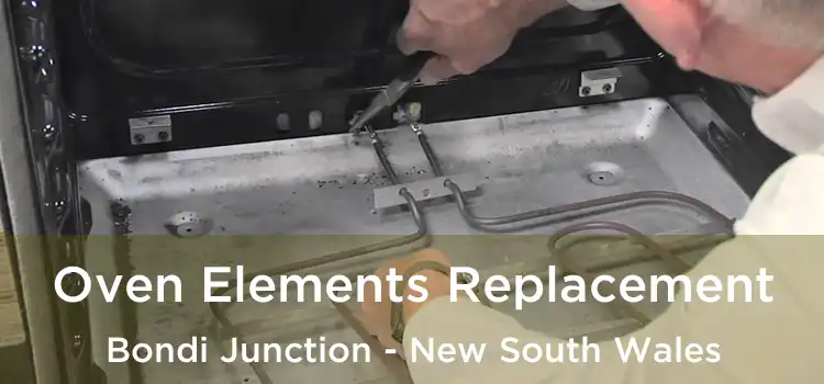 Oven Elements Replacement Bondi Junction - New South Wales