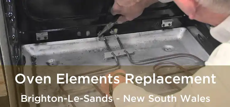 Oven Elements Replacement Brighton-Le-Sands - New South Wales