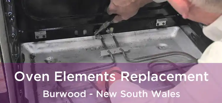 Oven Elements Replacement Burwood - New South Wales