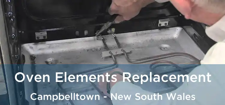Oven Elements Replacement Campbelltown - New South Wales