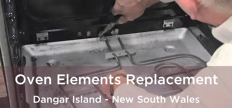 Oven Elements Replacement Dangar Island - New South Wales