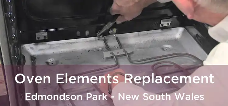Oven Elements Replacement Edmondson Park - New South Wales