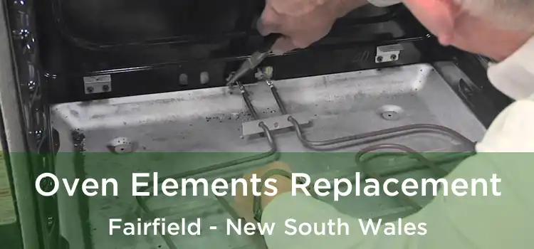 Oven Elements Replacement Fairfield - New South Wales
