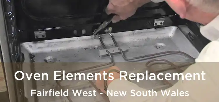 Oven Elements Replacement Fairfield West - New South Wales