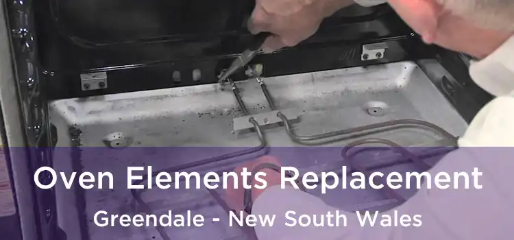 Oven Elements Replacement Greendale - New South Wales
