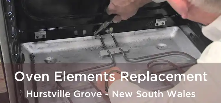 Oven Elements Replacement Hurstville Grove - New South Wales