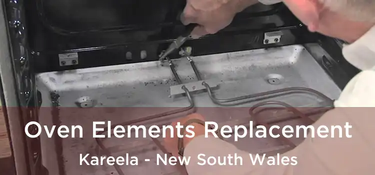 Oven Elements Replacement Kareela - New South Wales