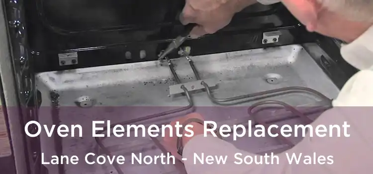 Oven Elements Replacement Lane Cove North - New South Wales