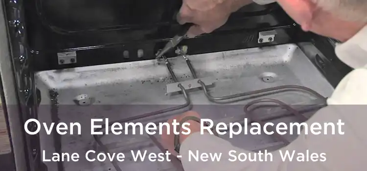 Oven Elements Replacement Lane Cove West - New South Wales
