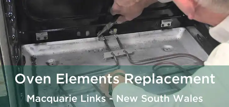 Oven Elements Replacement Macquarie Links - New South Wales