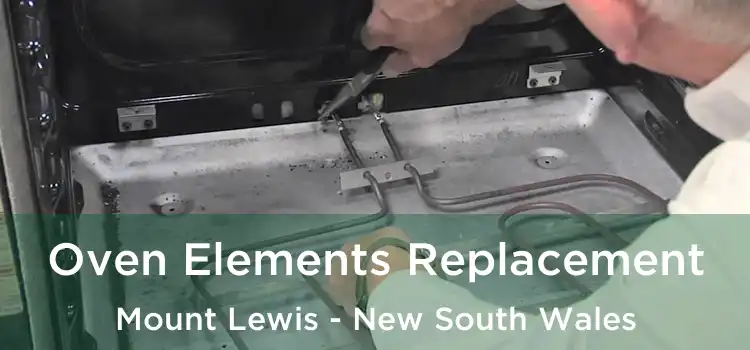 Oven Elements Replacement Mount Lewis - New South Wales