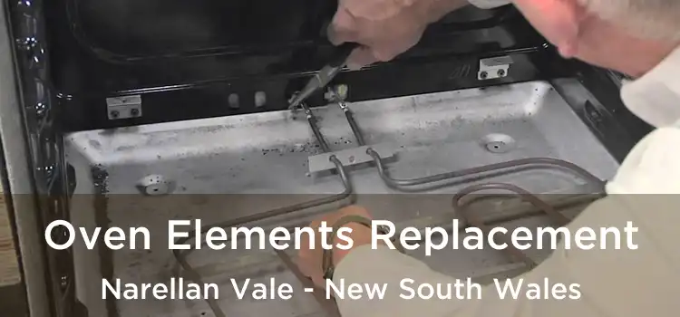 Oven Elements Replacement Narellan Vale - New South Wales