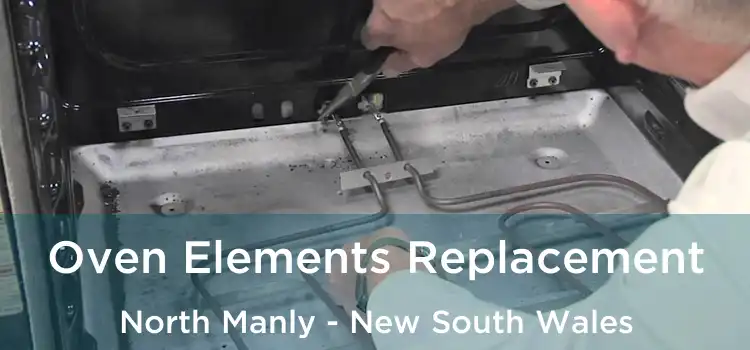 Oven Elements Replacement North Manly - New South Wales