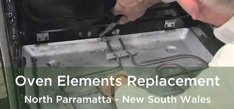 Oven Elements Replacement North Parramatta - New South Wales