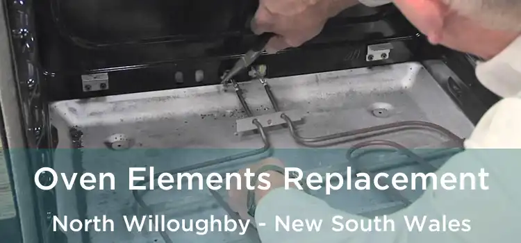 Oven Elements Replacement North Willoughby - New South Wales