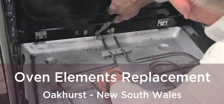 Oven Elements Replacement Oakhurst - New South Wales