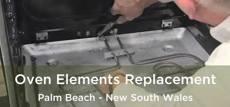 Oven Elements Replacement Palm Beach - New South Wales