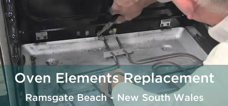 Oven Elements Replacement Ramsgate Beach - New South Wales