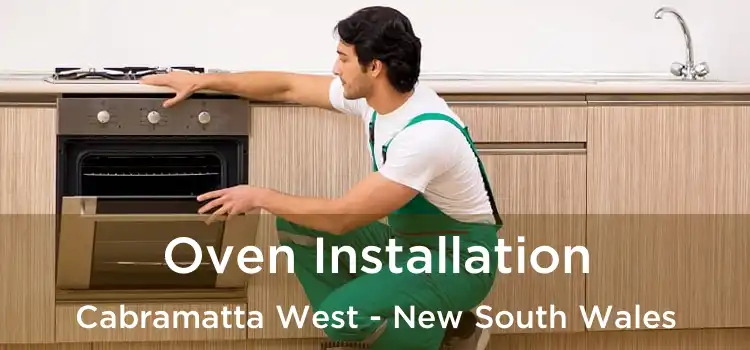 Oven Installation Cabramatta West - New South Wales