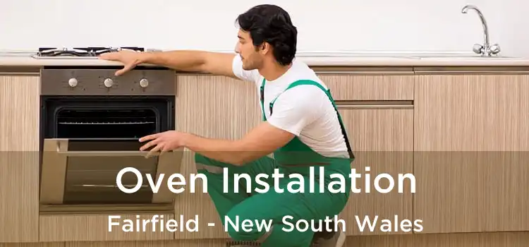 Oven Installation Fairfield - New South Wales