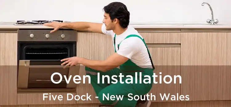 Oven Installation Five Dock - New South Wales