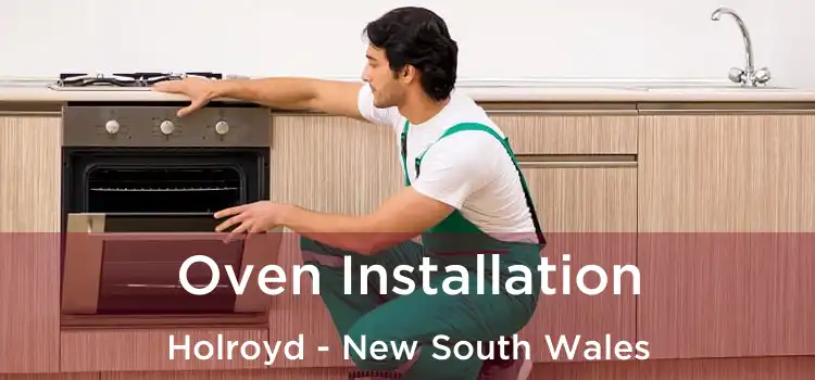 Oven Installation Holroyd - New South Wales