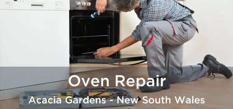 Oven Repair Acacia Gardens - New South Wales